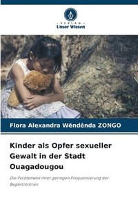 bokomslag Kinder als Opfer sexueller Gewalt in der Stadt Ouagadougou