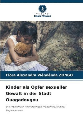 Kinder als Opfer sexueller Gewalt in der Stadt Ouagadougou 1