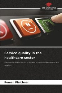 bokomslag Service quality in the healthcare sector