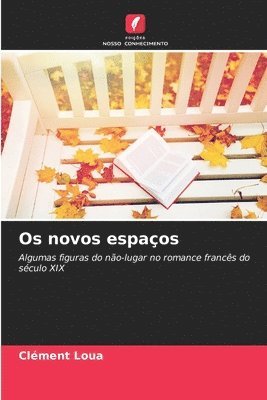 Os novos espaços