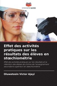 bokomslag Effet des activits pratiques sur les rsultats des lves en stoechiomtrie