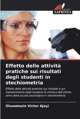 bokomslag Effetto delle attivit pratiche sui risultati degli studenti in stechiometria