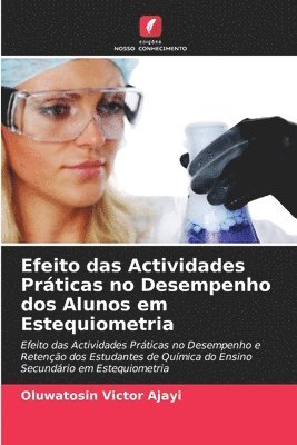 Efeito das Actividades Prticas no Desempenho dos Alunos em Estequiometria 1