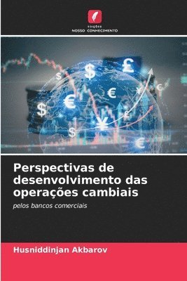 bokomslag Perspectivas de desenvolvimento das operações cambiais