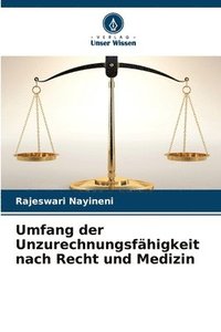 bokomslag Umfang der Unzurechnungsfhigkeit nach Recht und Medizin