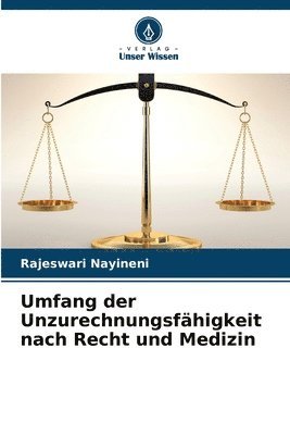 bokomslag Umfang der Unzurechnungsfhigkeit nach Recht und Medizin