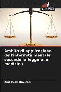 bokomslag Ambito di applicazione dell'infermit mentale secondo la legge e la medicina