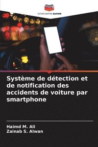 bokomslag Systme de dtection et de notification des accidents de voiture par smartphone