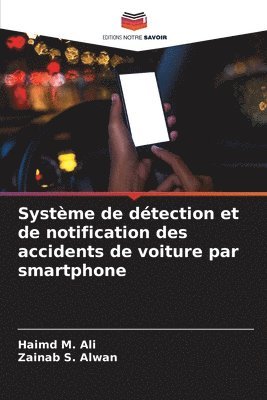 Système de détection et de notification des accidents de voiture par smartphone