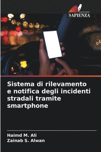 bokomslag Sistema di rilevamento e notifica degli incidenti stradali tramite smartphone