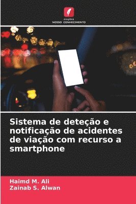 bokomslag Sistema de deteção e notificação de acidentes de viação com recurso a smartphone