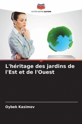 L'hritage des jardins de l'Est et de l'Ouest 1