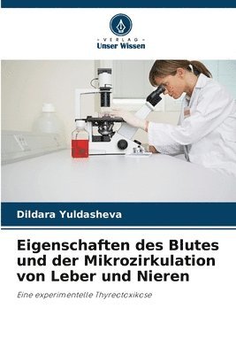 bokomslag Eigenschaften des Blutes und der Mikrozirkulation von Leber und Nieren