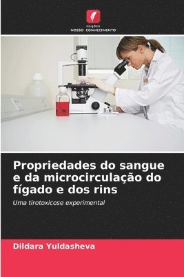 bokomslag Propriedades do sangue e da microcirculao do fgado e dos rins