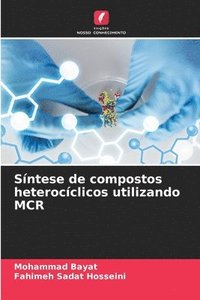 bokomslag Sntese de compostos heterocclicos utilizando MCR