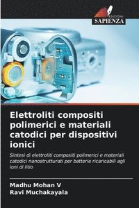 bokomslag Elettroliti compositi polimerici e materiali catodici per dispositivi ionici