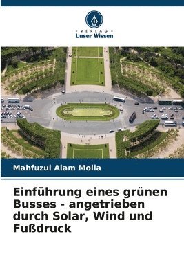 bokomslag Einführung eines grünen Busses - angetrieben durch Solar, Wind und Fußdruck