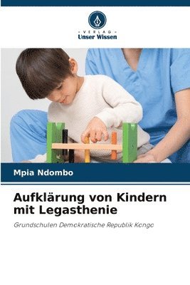 Aufklärung von Kindern mit Legasthenie