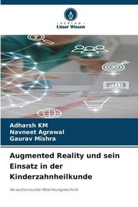 bokomslag Augmented Reality und sein Einsatz in der Kinderzahnheilkunde