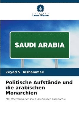 Politische Aufstnde und die arabischen Monarchien 1