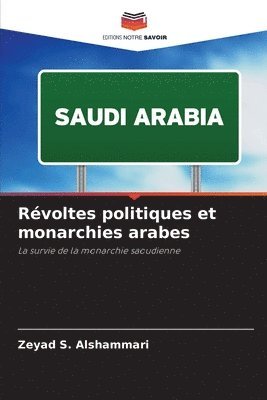 Rvoltes politiques et monarchies arabes 1