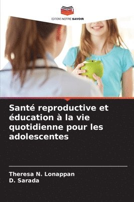 bokomslag Sant reproductive et ducation  la vie quotidienne pour les adolescentes