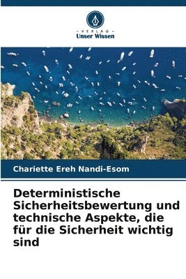 bokomslag Deterministische Sicherheitsbewertung und technische Aspekte, die für die Sicherheit wichtig sind
