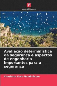 bokomslag Avaliao determinstica da segurana e aspectos de engenharia importantes para a segurana