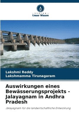 bokomslag Auswirkungen eines Bewsserungsprojekts - Jalayagnam in Andhra Pradesh