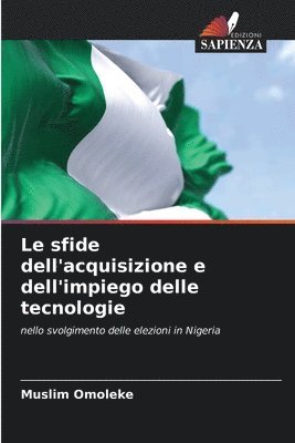 bokomslag Le sfide dell'acquisizione e dell'impiego delle tecnologie