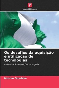 bokomslag Os desafios da aquisio e utilizao de tecnologias