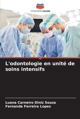 bokomslag L'odontologie en unit de soins intensifs