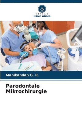 Parodontale Mikrochirurgie