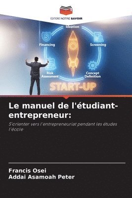 bokomslag Le manuel de l'tudiant-entrepreneur