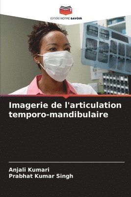 bokomslag Imagerie de l'articulation temporo-mandibulaire