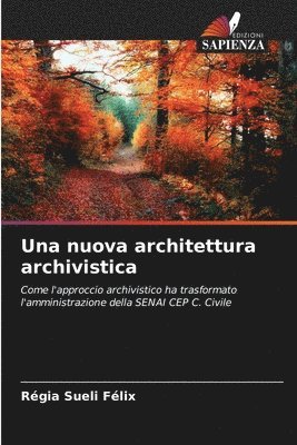 bokomslag Una nuova architettura archivistica