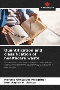 bokomslag Quantification and classification of healthcare waste