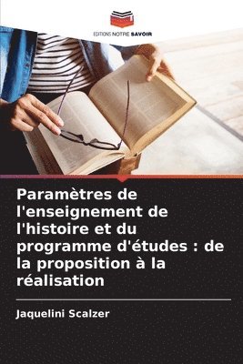 bokomslag Paramtres de l'enseignement de l'histoire et du programme d'tudes