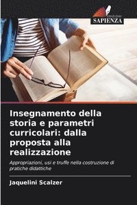 bokomslag Insegnamento della storia e parametri curricolari: dalla proposta alla realizzazione