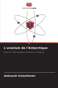 bokomslag L'uranium de l'Antarctique