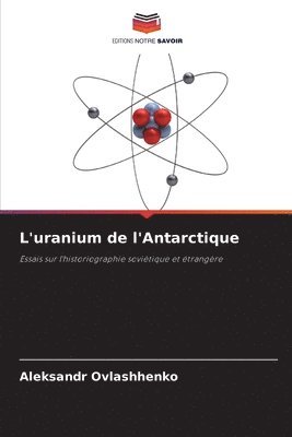 bokomslag L'uranium de l'Antarctique