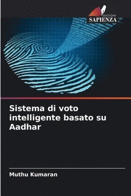 bokomslag Sistema di voto intelligente basato su Aadhar