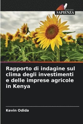 bokomslag Rapporto di indagine sul clima degli investimenti e delle imprese agricole in Kenya