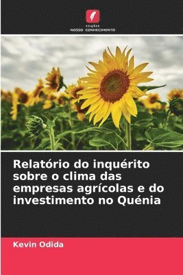 bokomslag Relatório do inquérito sobre o clima das empresas agrícolas e do investimento no Quénia