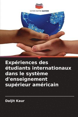 bokomslag Expriences des tudiants internationaux dans le systme d'enseignement suprieur amricain