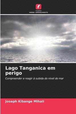 Lago Tanganica em perigo 1