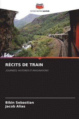 Bibin Sebastian, Jacob Alias - Récits de Train, Häftad