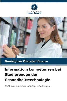 bokomslag Informationskompetenzen bei Studierenden der Gesundheitstechnologie