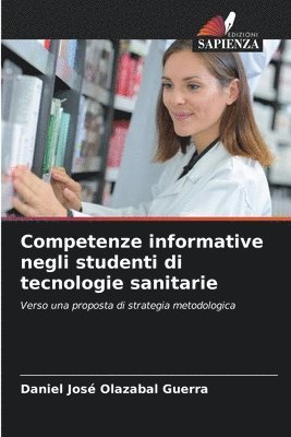 bokomslag Competenze informative negli studenti di tecnologie sanitarie