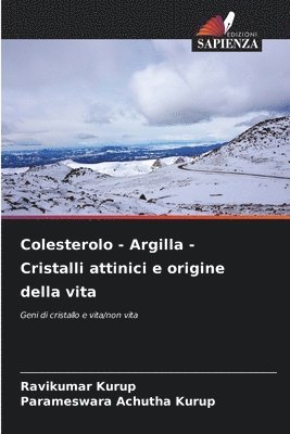 bokomslag Colesterolo - Argilla - Cristalli attinici e origine della vita